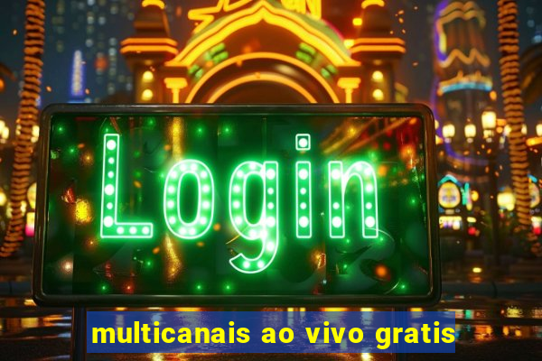 multicanais ao vivo gratis